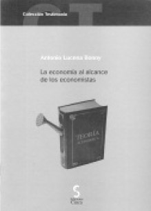 La economa al alcance de los economistas Antonio Lucena. 