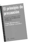 El principio de precaucin. En medio ambiente y salud pblica: de las definiciones a la prctica