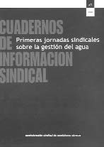 Experiencias y aportaciones sindicales sobre la gestin del agua