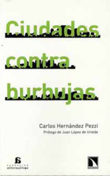 Ciudades contra burbujas