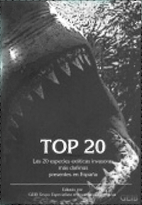 “TOP 20. Las 20 especies exóticas invasoras más dañinas presentes en España”