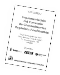 Ponencias del congreso «Implementación del convenio ce contaminantes orgánicos persistentes»